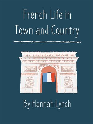 cover image of French Life in Town and Country